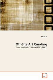 Off-Site Art Curating, Lu Pei-Yi