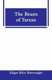 The Beasts of Tarzan, Burroughs Edgar Rice