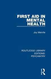 First Aid in Mental Health, Melville Joy