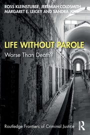 Life Without Parole, Kleinstuber Ross