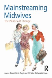 Mainstreaming Midwives, 