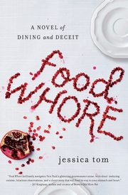 FOOD WHORE                  PB, Tom Jessica
