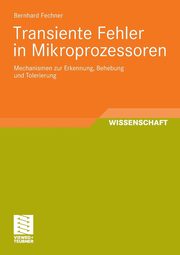 Transiente Fehler in Mikroprozessoren, Fechner Bernhard