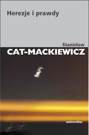 ksiazka tytu: Herezje i prawdy autor: Cat-Mackiewicz Stanisaw
