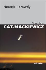 Herezje i prawdy, Cat-Mackiewicz Stanisaw