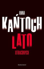 ksiazka tytu: Lato utraconych autor: Katoch Anna