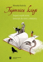 ksiazka tytu: Tajemnica ksigi autor: Kostecka Weronika