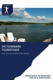 DICTIONNAIRE TOURISTIQUE, M. DE ESCALONA FRANCISCO