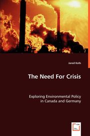 The Need For Crisis, Kolb Jared