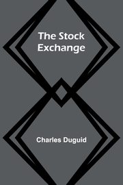 The Stock Exchange, Duguid Charles