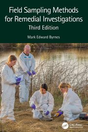 Field Sampling Methods for Remedial Investigations, Byrnes Mark Edward