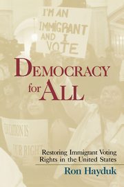 Democracy for All, Hayduk Ron