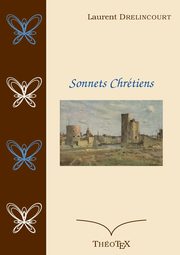 Sonnets Chrtiens, Drelincourt Laurent