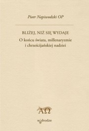 ksiazka tytu: Bliej ni si wydaje autor: Napiwodzki Piotr