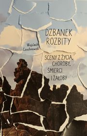 ksiazka tytu: Dzbanek rozbity autor: Czuchnowski Wojciech