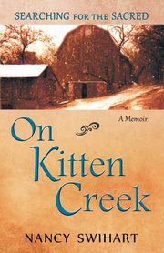 On Kitten Creek, Swihart Nancy