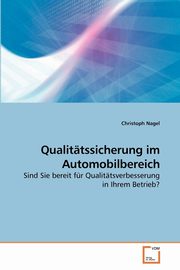 Qualittssicherung im Automobilbereich, Nagel Christoph