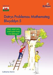 Datrys Problemau Mathemateg - Blwyddyn 5, Yemm Catherine