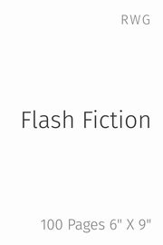 Flash Fiction, RWG