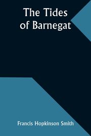 The Tides of Barnegat, Smith Francis Hopkinson