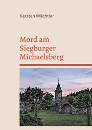 Mord am Siegburger Michaelsberg, Wchtler Kersten