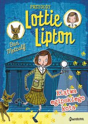 Kltwa egipskiego kota Przygody Lottie Lipton, Metcalf Dan