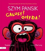 ksiazka tytu: Szym Pansik. Causy? Ohyda! autor: Lang Suzanne