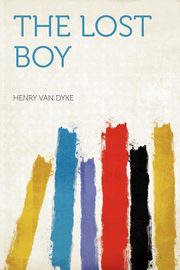 ksiazka tytu: The Lost Boy autor: Dyke Henry Van