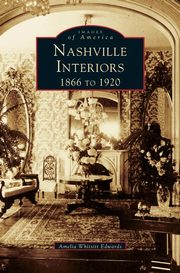 ksiazka tytu: Nashville Interiors autor: Edwards Amelia Ann Blanford