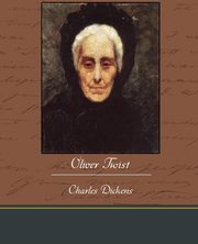 Oliver Twist, Dickens Charles