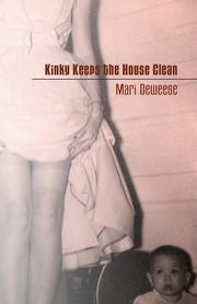 Kinky Keeps the House Clean, Deweese Mari