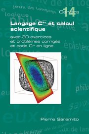 Langage C++ Et Calcul Scientifique, Saramito Pierre