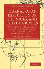Journal of an Expedition Up the Niger and Tshadda Rivers, Crowther Samuel