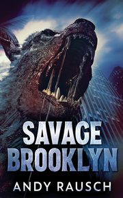 Savage Brooklyn, Rausch Andy