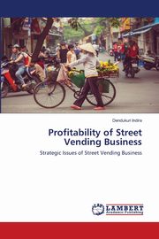 Profitability of Street Vending Business, Indira Dendukuri