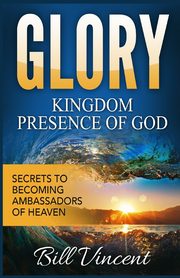 Glory, Vincent Bill
