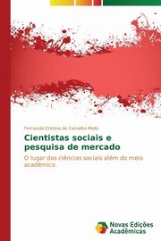 Cientistas sociais e pesquisa de mercado, de Carvalho Mello Fernanda Cristina