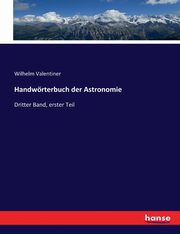 Handwrterbuch der Astronomie, Valentiner Wilhelm