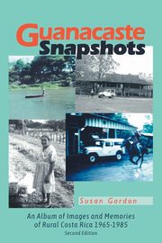 Guanacaste Snapshots, Gordon Susan