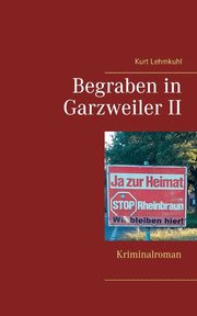 Begraben in Garzweiler II, Lehmkuhl Kurt