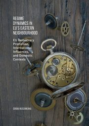 Regime Dynamics in EU's Eastern Neighbourhood, Buscaneanu Sergiu