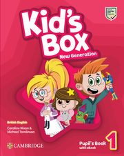 Kid`s Box New Generation 1 Pupil's Book with eBook, 