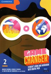 Game Changer 2 Student's Book and Workbook with Digital Pack, Shiroma Mauricio, Teodorov Veronica, Walter Liz, Woodford Kate, Machado Paulo