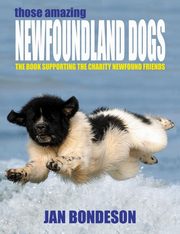 Those Amazing Newfoundland Dogs, Bondeson Jan