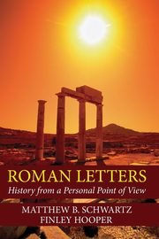 Roman Letters, Schwartz Matthew B.