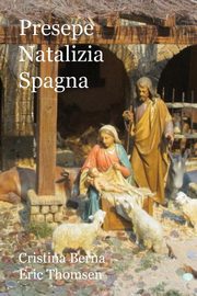 ksiazka tytu: Presepe Natalizia Spagna autor: Berna Cristina