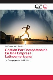 Gestin Por Competencias En Una Empresa Latinoamericana, Febres Ana