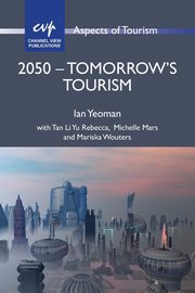 2050 - Tomorrow's Tourism, Yeoman Ian