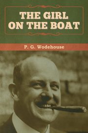 The Girl on the Boat, Wodehouse P.  G.