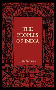 The Peoples of India, Anderson J. D.